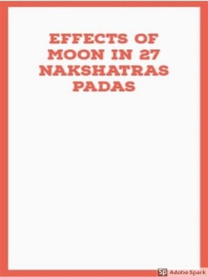 cover image of Effects of Moon in 27 Nakshatra Padas